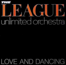 The League Unlimited Orchestra The Human League - Love And Dancing ryhmässä -Start SVSN @ Bengans Skivbutik AB (5629069)