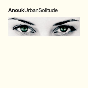 Anouk - Urban Solitude ryhmässä ME SUOSITTELEMME / Perjantain julkaisut / 2025-07-11 @ Bengans Skivbutik AB (5629107)