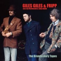 Giles Giles & Fripp - The Brondesbury Tapes ryhmässä CD / Kommande / Pop-Rock @ Bengans Skivbutik AB (5629121)