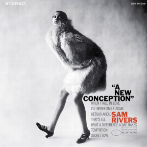 Sam Rivers - A New Conception ryhmässä ME SUOSITTELEMME / Perjantain julkaisut / 2025-07-04 @ Bengans Skivbutik AB (5629164)