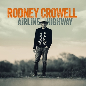 Crowell Rodney - Airline Highway ryhmässä ME SUOSITTELEMME / Perjantain julkaisut / 2025-08-29 @ Bengans Skivbutik AB (5629182)