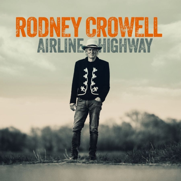 Crowell Rodney - Airline Highway (Indie Exclusive, C ryhmässä ME SUOSITTELEMME / Perjantain julkaisut / 2025-08-29 @ Bengans Skivbutik AB (5629183)