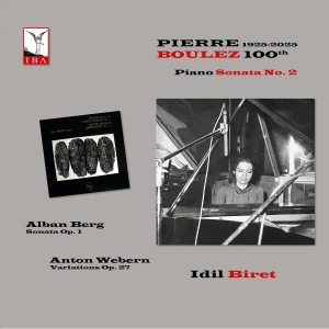 Idil Biret - Boulez: 100Th Anniversary ryhmässä ME SUOSITTELEMME / Perjantain julkaisut / 2025-08-01 @ Bengans Skivbutik AB (5629232)