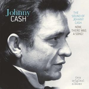 Johnny Cash - Sound Of Johnny Cash / Now There Was A Song! ryhmässä VINYYLI / Kommande / Country @ Bengans Skivbutik AB (5629529)