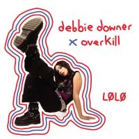 Lolo - Debbie Dower X Overkill (Transparen ryhmässä VINYYLI / Kommande / Pop-Rock @ Bengans Skivbutik AB (5629563)