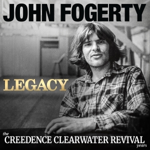 John Fogerty - Legacy: The Creedence Clearwater Revival Years ryhmässä CD / Kommande / Pop-Rock @ Bengans Skivbutik AB (5629614)