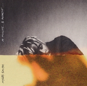 Smith Myles - A Minute, A Moment... ryhmässä ME SUOSITTELEMME / Perjantain julkaisut / 2025-07-18 @ Bengans Skivbutik AB (5629649)