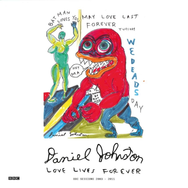 Daniel Johnston - Love Lives Forever (Bbc Sessions 20 ryhmässä VINYYLI @ Bengans Skivbutik AB (5629715)