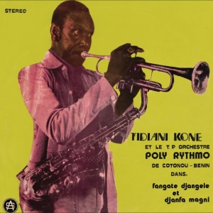Tidiani Kone & T.P. Orchestre Poly- - Tidiani Kone Et Le T.P. Orchestre P ryhmässä ME SUOSITTELEMME / Perjantain julkaisut / 2025-07-18 @ Bengans Skivbutik AB (5629802)