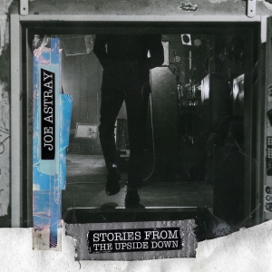 Joe Astray - Stories From The Upside Down ryhmässä VINYYLI @ Bengans Skivbutik AB (5629831)