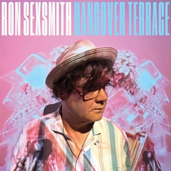 Ron Sexsmith - Hangover Terrace (Limited Edition Turquoise Vinyl) ryhmässä VINYYLI / Myydyimmät @ Bengans Skivbutik AB (5629909)