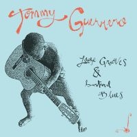 Tommy Guerrero - Loose Grooves & Bastard Blues ryhmässä VINYYLI / Kommande / Pop-Rock @ Bengans Skivbutik AB (5629949)