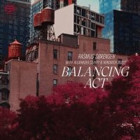 Rasmus Sørensen With Alexander Claf - Balancing Act ryhmässä CD @ Bengans Skivbutik AB (5629989)