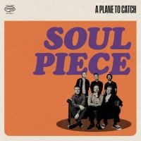 A Plane To Catch - Soul Piece ryhmässä VINYYLI / Jazz @ Bengans Skivbutik AB (5629992)