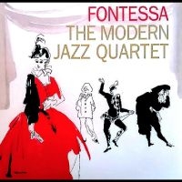Modern Jazz Quartet - Fontessa ryhmässä VINYYLI / Kommande / Jazz @ Bengans Skivbutik AB (5630035)