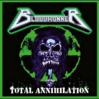 Bloodrunner - Total Annihilation ryhmässä VINYYLI / Kommande / Hårdrock @ Bengans Skivbutik AB (5630061)