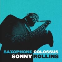 Sonny Rollins - Saxophone Colossus ryhmässä VINYYLI / Kommande / Jazz @ Bengans Skivbutik AB (5630063)