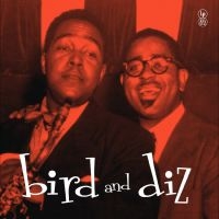 Charlie Parker & Dizzy Gillespie - Bird & Diz ryhmässä VINYYLI / Kommande / Jazz @ Bengans Skivbutik AB (5630071)