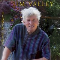 Jim Valley - Hidden Gems ryhmässä ME SUOSITTELEMME / Perjantain julkaisut / 2025-07-11 @ Bengans Skivbutik AB (5630145)