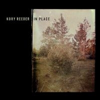 Reeder Kory - In Place ryhmässä CD / Kommande / Pop-Rock @ Bengans Skivbutik AB (5630152)
