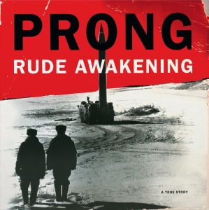 Prong - Rude Awakening ryhmässä ME SUOSITTELEMME / Perjantain julkaisut / 2025-07-25 @ Bengans Skivbutik AB (5630341)