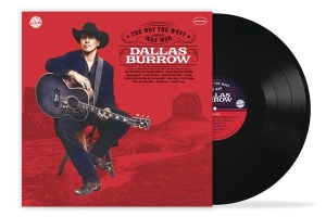 Dallas Burrow - The Way The West Was Won ryhmässä ME SUOSITTELEMME / Perjantain julkaisut / 2025-09-26 @ Bengans Skivbutik AB (5630566)
