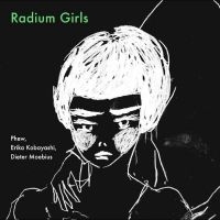 Phew Erika Kobayashi Dieter Moebi - Radium Girls ryhmässä VINYYLI / Kommande / Pop-Rock @ Bengans Skivbutik AB (5630711)