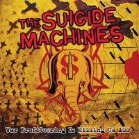 Suicide Machines The - War Profiteering Is Killing Us All ryhmässä VINYYLI / Kommande / Pop-Rock @ Bengans Skivbutik AB (5630743)
