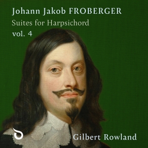 Froberger J J - Suites For Harpsichord, Vol. 4 ryhmässä CD / Kommande / Klassiskt @ Bengans Skivbutik AB (5630859)