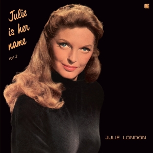 Julie London - Julie Is Her Name Vol. 2 ryhmässä ME SUOSITTELEMME / Perjantain julkaisut / 2025-07-11 @ Bengans Skivbutik AB (5630906)