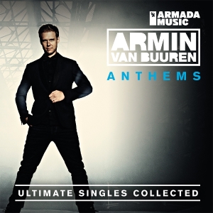 Armin Van Buuren - Anthems (Ultimate Singles Collected) ryhmässä ME SUOSITTELEMME / Perjantain julkaisut / 2025-08-01 @ Bengans Skivbutik AB (5630909)