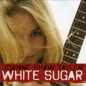 Joanne Shaw Taylor - White Sugar ryhmässä VINYYLI / Kommande / Country @ Bengans Skivbutik AB (5630938)