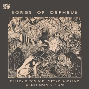 Kelley O'connor Robert Spano - Songs Of Orpheus ryhmässä CD @ Bengans Skivbutik AB (5631035)