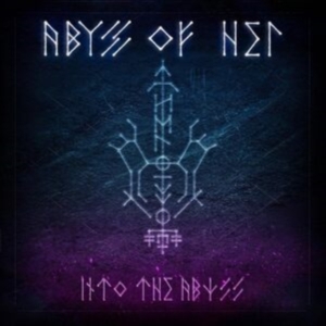 Abyss Of Hel - Into The Abyss ryhmässä CD @ Bengans Skivbutik AB (5631072)