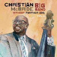 Mcbride Christian Big Band - Without Further Ado, Vol 1 ryhmässä VINYYLI / Kommande / Jazz @ Bengans Skivbutik AB (5631109)
