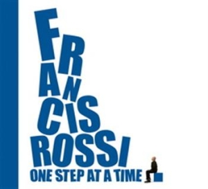 Francis Rossi - One Step At A Time ryhmässä CD / Pop-Rock @ Bengans Skivbutik AB (563111)