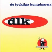 De Lyckliga Kompisarna - Dlk ryhmässä CD / Pop-Rock @ Bengans Skivbutik AB (5631113)