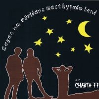 Charta 77 - Sagan Om Världens Mest Hypade Band ryhmässä CD / Pop-Rock @ Bengans Skivbutik AB (5631134)