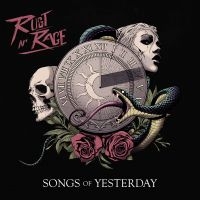 Rust N' Rage - Songs Of Yesterday ryhmässä CD / Kommande / Hårdrock @ Bengans Skivbutik AB (5631137)