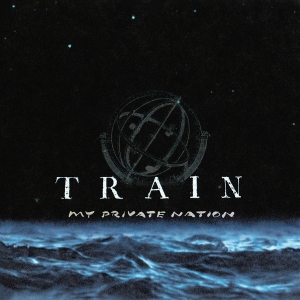 Train - My Private Nation ryhmässä ME SUOSITTELEMME / Perjantain julkaisut / 2025-07-25 @ Bengans Skivbutik AB (5631189)