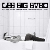 Les Big Byrd - Kattguld - The Pnkslm Singles Volume 1 (2014-2018) Black Vinyl ryhmässä ME SUOSITTELEMME / Perjantain julkaisut / 2025-10-17 @ Bengans Skivbutik AB (5631253)