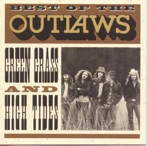 The Outlaws - Best Of The Outlaws: Green Grass And High Tides ryhmässä ME SUOSITTELEMME / Perjantain julkaisut / 2025-08-08 @ Bengans Skivbutik AB (5631276)