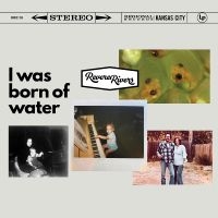 Rever Rivers - I Was Born Of Water ryhmässä VINYYLI / Kommande / Country @ Bengans Skivbutik AB (5631309)