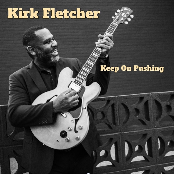 Fletcher Kirk - Keep On Pushing ryhmässä ME SUOSITTELEMME / Perjantain julkaisut / 2025-08-15 @ Bengans Skivbutik AB (5631332)