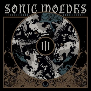 Sonic Wolves - Iii ryhmässä CD / Pop-Rock @ Bengans Skivbutik AB (5631865)
