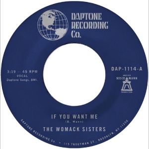 Womack Sisters The - If You Want Me B/W I Just Don't Wan ryhmässä ME SUOSITTELEMME / Perjantain julkaisut / 2025-08-22 @ Bengans Skivbutik AB (5631973)