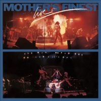 Mother's Finest - Live ryhmässä ME SUOSITTELEMME / Startsida - CD Nyheter & Kommande @ Bengans Skivbutik AB (5632025)