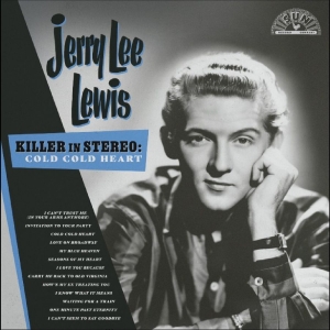 Jerry Lee Lewis - Killer In Stereo: Cold, Cold Heart ryhmässä ME SUOSITTELEMME / Perjantain julkaisut / 2025-08-15 @ Bengans Skivbutik AB (5632026)