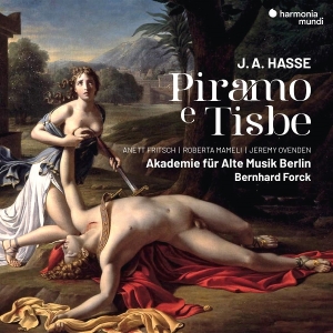 Akademie Für Alte Musik Berlin & Bernhard Forck - J.A. Hasse: Piramo E Tisbe ryhmässä ME SUOSITTELEMME / Perjantain julkaisut / 2025-08-29 @ Bengans Skivbutik AB (5632195)