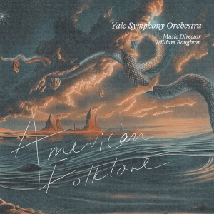 Yale Symphony Orchestra William Bo - American Folklore ryhmässä CD / Kommande / Klassiskt @ Bengans Skivbutik AB (5632212)
